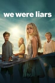 Watch Online And Download We Were Liars Latest Show 2025 | MoviezVila