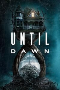 Watch Online And Download Until Dawn Latest Movie 2025 | MoviezVila