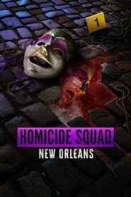 Watch Online And Download Homicide Squad New Orleans Latest Series 2025 | MoviezVila