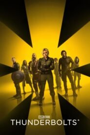 Watch Online And Download Thunderbolts* Latest Movie 2025 | MoviezVila